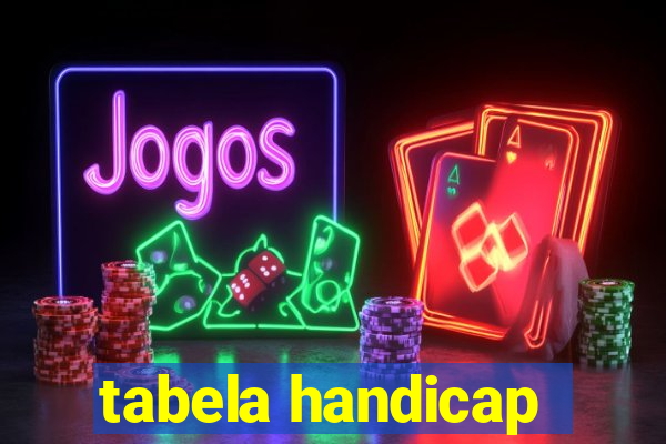 tabela handicap